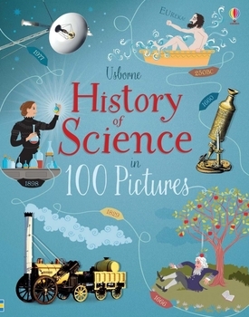 Детская книга Usborne История науки в 100 картинках, англ. язык - Эбигейл Уитли - Pampik
