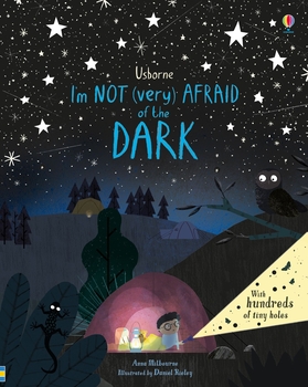 I'm Not (Very) Afraid of the Dark - Anna Milbourne, англ. язык (9781474940726) - Pampik