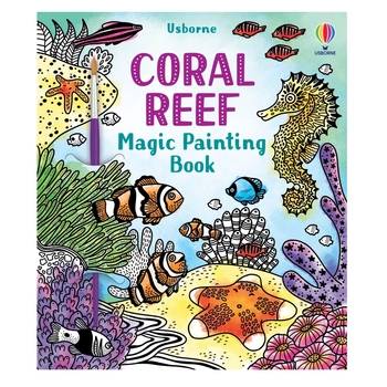 Розмальовка Coral Reef Magic Painting Book - Abigail Wheatley, англ. мова (9781474994743) - Pampik