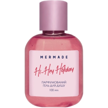 Парфумований гель для душу Mermade Hi-Hey-Holiday, 100 мл - Pampik