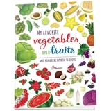 Мої улюблені фрукти та овочі. My favorite vegetables and fruits - Виктория Тихая (9789669890702) - Pampik
