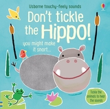 Интерактивная книга Don't Tickle the Hippo! - Sam Taplin, англ. язык (9781474968713) - Pampik