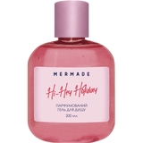 Парфюмерный гель для душа Mermade Hi-Hey-Holiday, 200 мл - Pampik